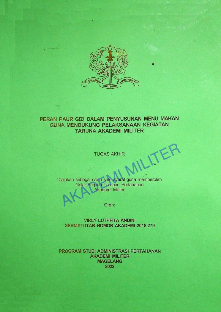 PERAN PAUR GIZI DALAM PENYUSUNAN MENU MAKAN GUNA MENDUKUNG PELAKSANAAN KEGITAN TARUNA AKADEMI MILITER